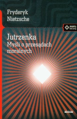 Jutrzenka. Myśli o przesądach moralnych