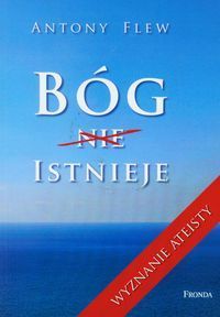 Bog istnieje. Wyznanie ateisty