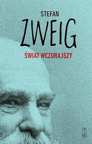 Świat wczorajszy Wspomnienia