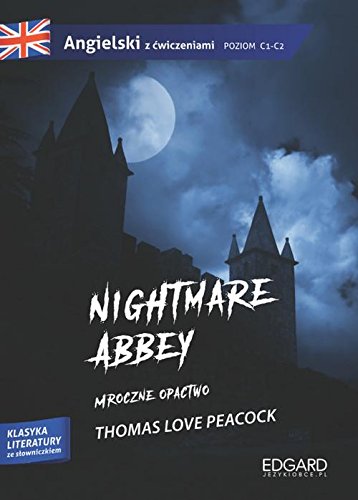 Nightmare Abbey. Mroczne opactwo