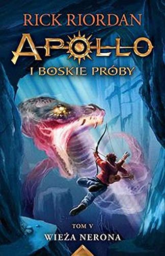 Apollo i boskie proby. Tom 5. Wieza Nerona