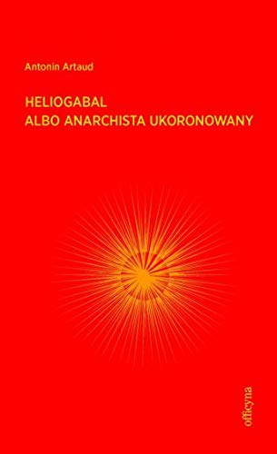 Heliogabal albo anarchista ukoronowany