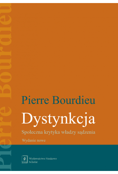 Dystynkcja. Społeczna krytyka władzy sądzenia