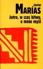 Jutro, w czas bitwy, o mnie myśl