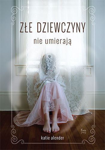 Złe dziewczyny nie umierają