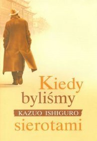 Kiedy byliśmy sierotami