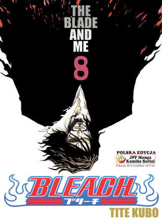 Bleach: The Blade and Me