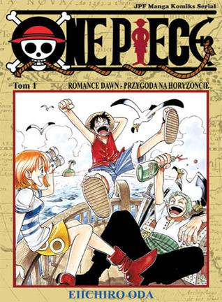 One Piece. Tom 1: Romance Dawn - Przygoda na horyzoncie