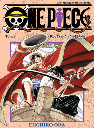 One Piece 3: To, o czym się nie kłamie