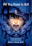 All You Need Is Kill. Tom 1