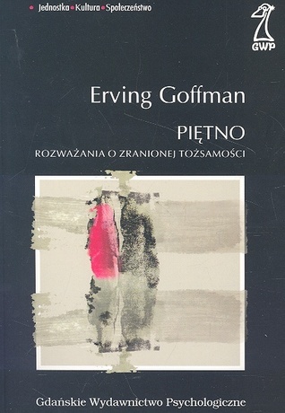 Piętno: Rozważania o zranionej tożsamości