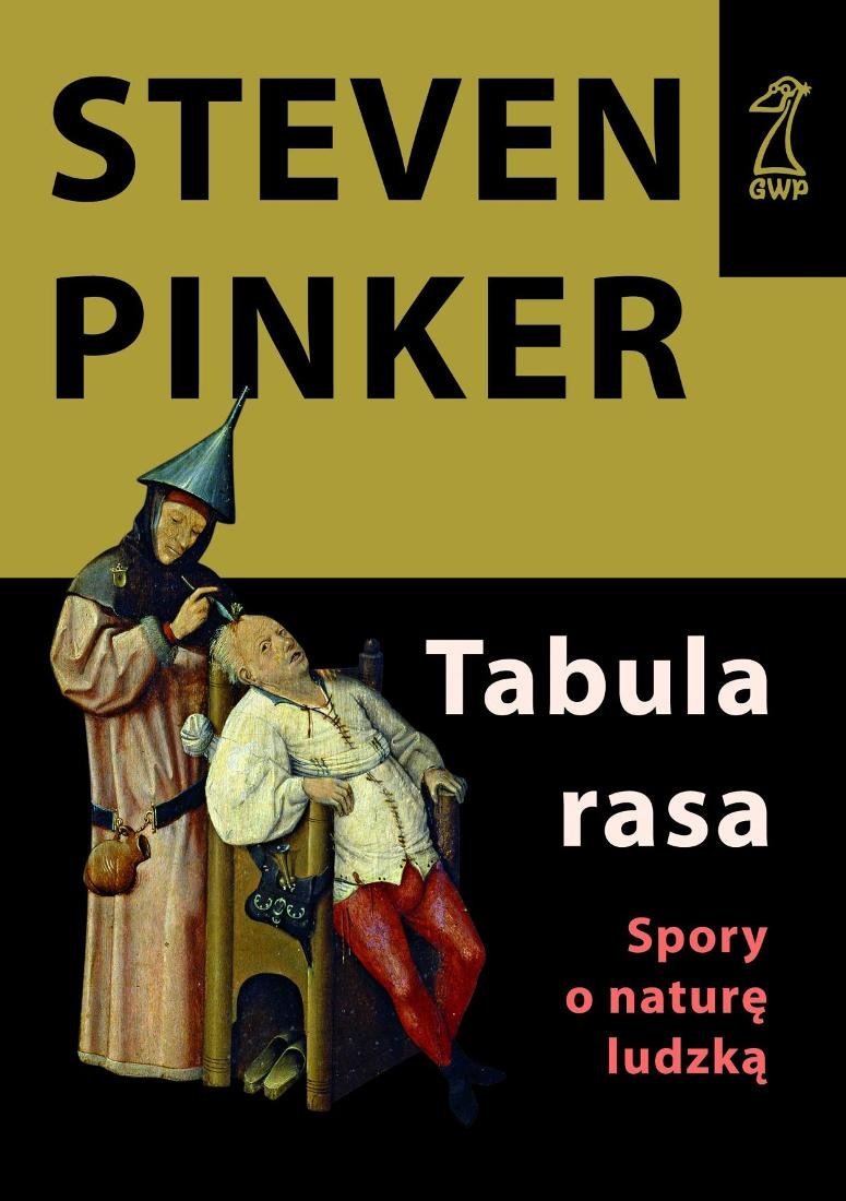 Tabula Rasa. Spory o naturę ludzką