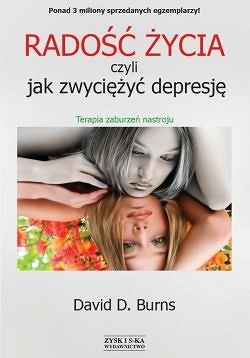 Radość życia, czyli jak zwyciężyć depresję. Terapia zaburzeń nastroju