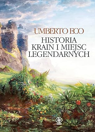 Historia krain i miejsc legendarnych