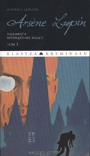 Arsène Lupin. Tajemnica wydrążonej iglicy