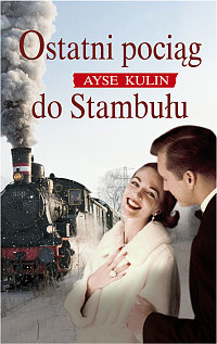 Ostatni pociąg do Stambułu