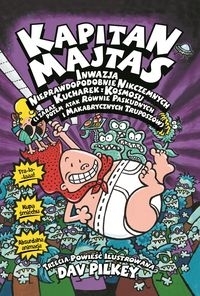 Kapitan Majtas. Inwazja nieprawdopodobnie nikczemnych kucharek z kosmosu