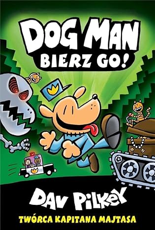 Bierz go! Dog Man. Tom 2