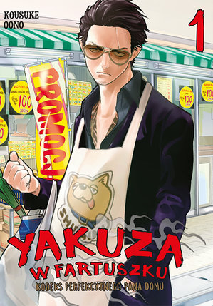 Yakuza w fartuszku. Kodeks perfekcyjnego pana domu #1