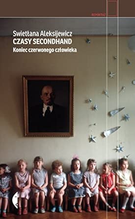 Czasy secondhand: Koniec czerwonego człowieka