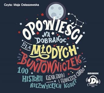 Opowieści na dobranoc dla młodych buntowniczek