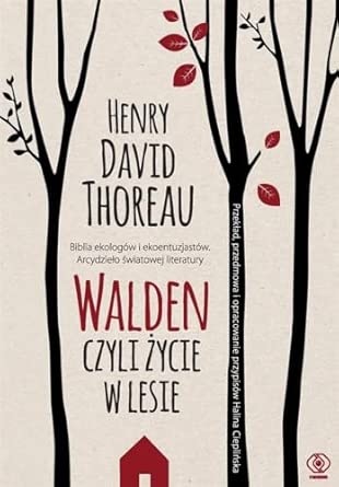 Walden. Czyli życie w lesie