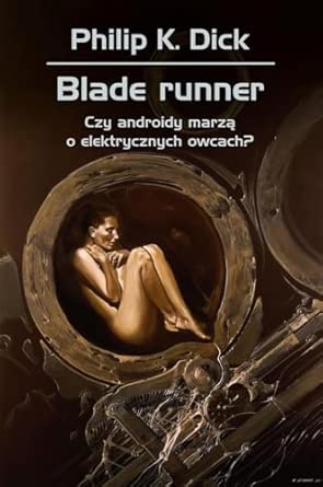 Blade Runner. Czy androidy marzą o elektrycznych owcach?
