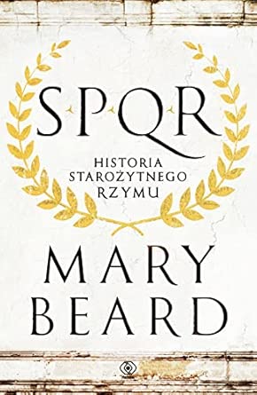 SPQR. Historia starożytnego Rzymu