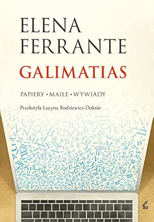 GALIMATIAS: Papiery, maile, wywiady