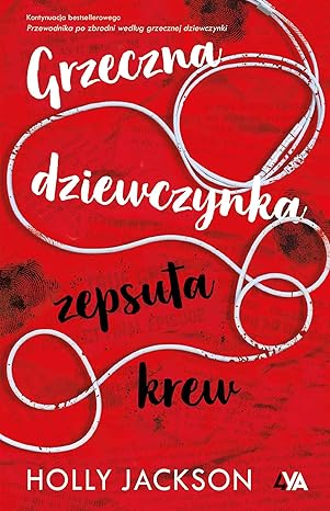 Grzeczna dziewczynka, zepsuta krew