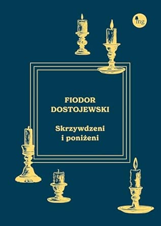 Skrzywdzeni i poniżeni