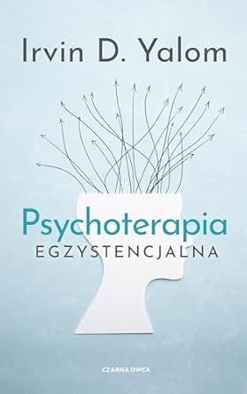 PSYCHOTERAPIA EGZYSTENCJALNA wyd. 2