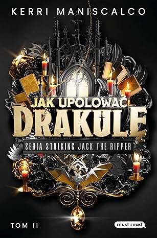 Jak upolować drakulę. stalking jack the ripper