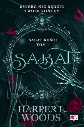 Sabat kości tom 1 sabat