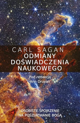 Odmiany doświadczenia naukowego. Osobiste spojrzenie na poszukiwanie Boga
