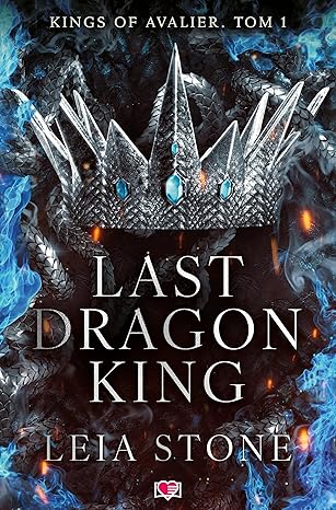 Kings of avalier tom 1 last dragon king