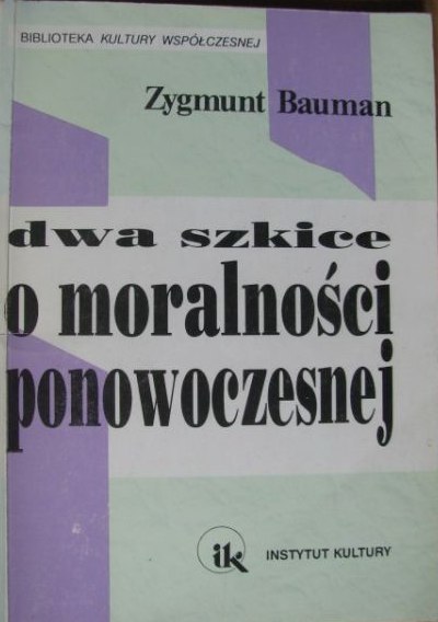 Dwa szkice o moralności ponowoczesnej