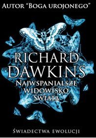 Najwspanialsze widowisko świata. Świadectwa ewolucji