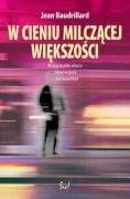 W cieniu milczącej większości: albo kres sfery społecznej
