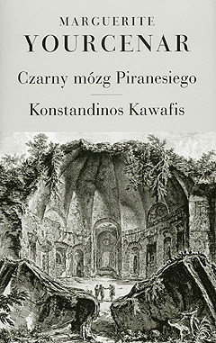 Czarny mózg Piranesiego. Konstandinos Kawafis