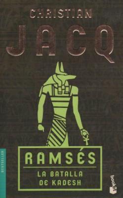 Ramses: La Batalla De Kadesh/ the Battle of Kadesh