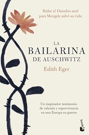 La bailarina de Auschwitz: Una inspiradora historia de valentía y supervivencia