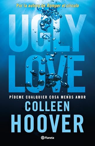 Ugly Love. Pídeme cualquier cosa menos amor