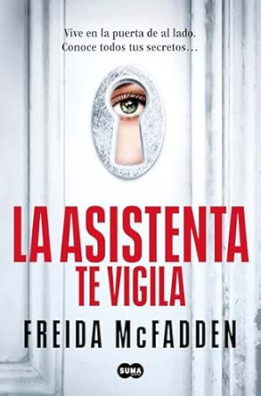 La asistenta te vigila