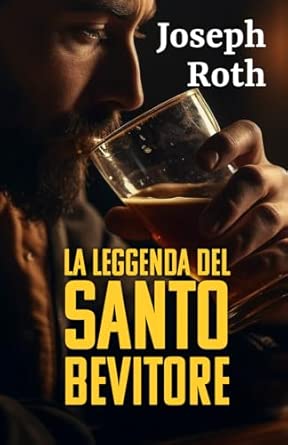 La leggenda del santo bevitore