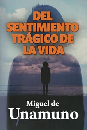 Del sentimiento trágico de la vida