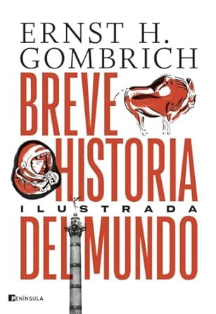 Breve historia del mundo. Edición ilustrada