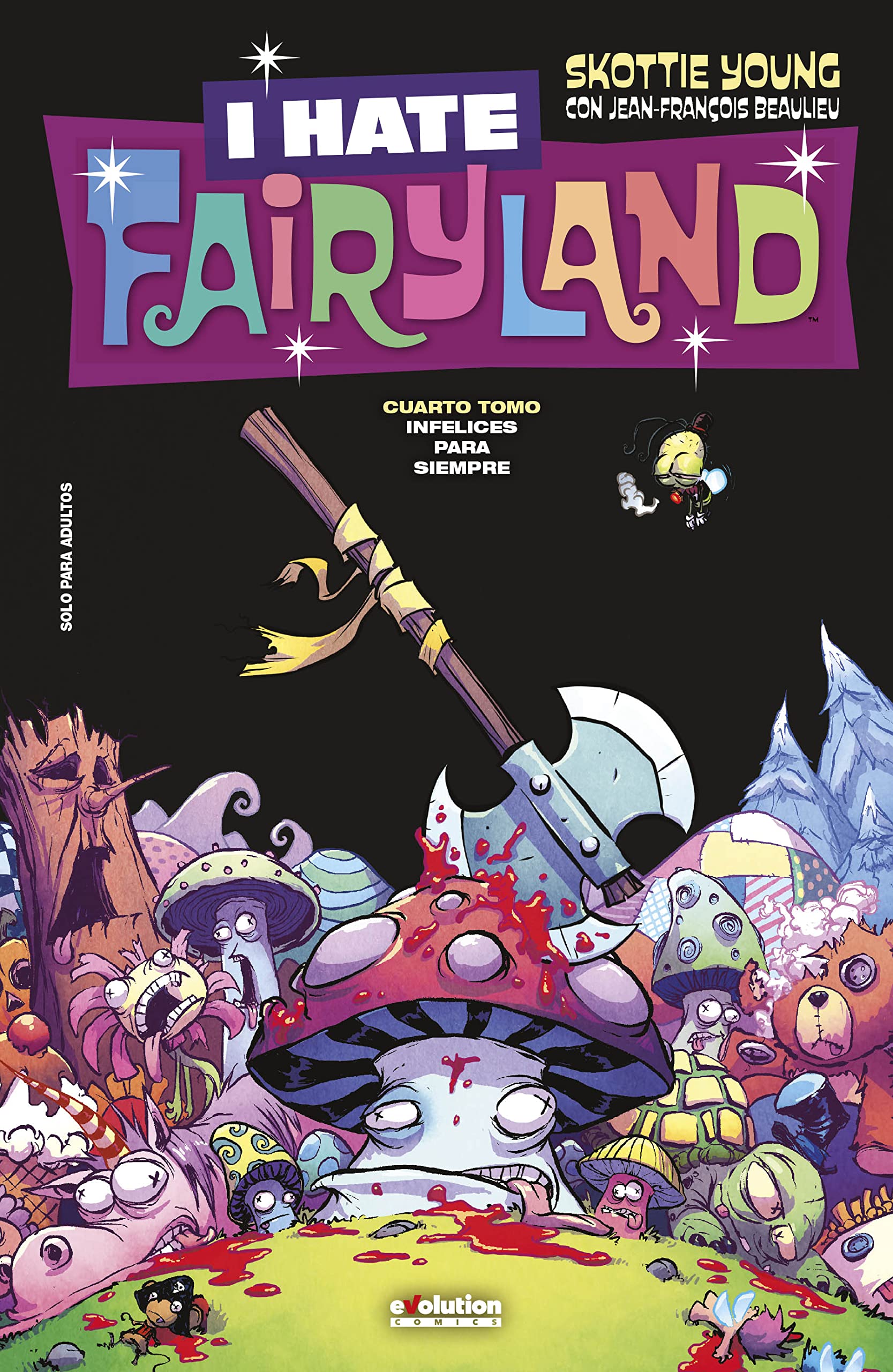 I Hate Fairyland, Tomo 4: Infelices para Siempre