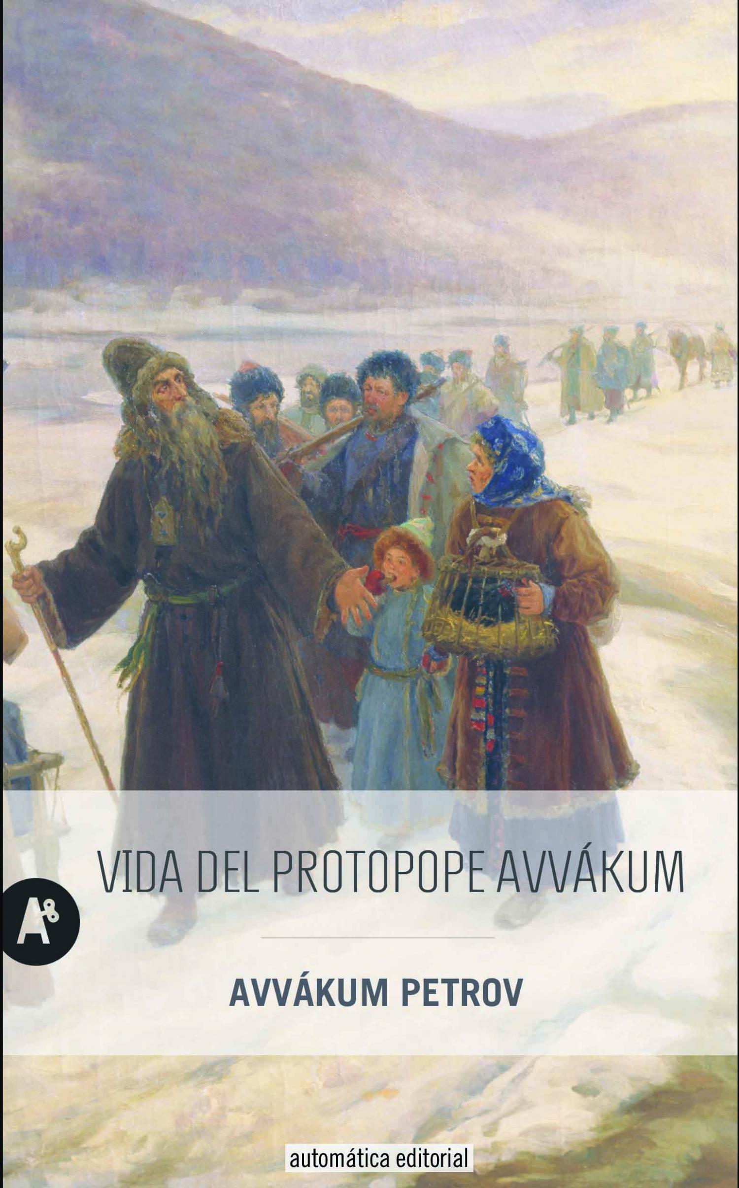 Vida del protopope Avvákum, escrita por él mismo