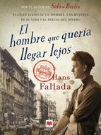 El hombre que quería llegar lejos